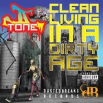 cover: IITone - Clean Living In A Dirty Age (Explicit)