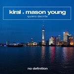 cover: Kiral|Mason Young - Quiero Decirte