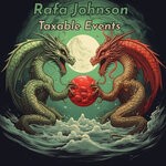 cover: Rafa Johnson - Taxable Events