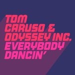 cover: Odyssey Inc.|Tom Caruso - Everybody Dancin'