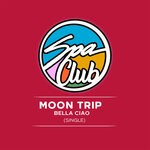 cover: Moon Trip - Bella Ciao