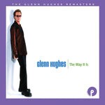 cover: Glenn Hughes - The Way It Is: Expanded Edition