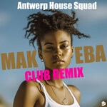 cover: Antwerp House Squad - Makeba Club Remix