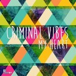 cover: Criminal Vibes - My Heart