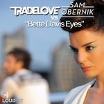 cover: Sam Obernik|Tradelove - Bette Davis Eyes