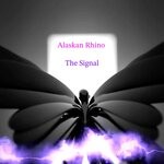 cover: Alaskan Rhino - The Signal