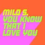 cover: Milo S - You Know That I Love You