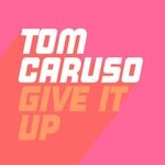 cover: Tom Caruso - Give It Up