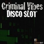 cover: Criminal Vibes - Disco Slot (Original Mix)