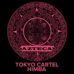 cover: Tokyo Cartel - Himba