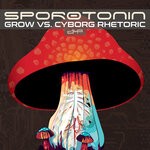 cover: Grow|Cyborg Rhetoric - Sporotonin