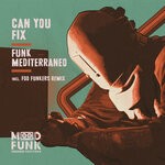 cover: Funk Mediterraneo - Can You Fix