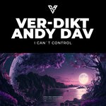 cover: Andy Dav|Ver-dikt - I Can't Control