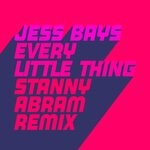 cover: Jess Bays - Every Little Thing (Stanny Abram Remix)