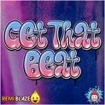 cover: Remi Blaze - Get That Beat