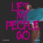 cover: Gigi Lamayne|Megatronic - Let My People Go