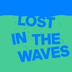 cover: Kieran Fowkes|Wabe - Lost In The Waves (Dennis De Laat Remix)