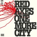 cover: Red Axes - One More City (Explicit)