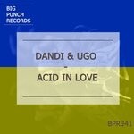 cover: Dandi & Ugo - Acid In Love