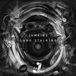 cover: Jumkins - Gang Stalking