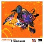 cover: Thorne Miller - Just Stay