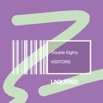 cover: Trouble Eighty - Visitors