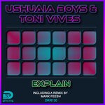 cover: Toni Vives|Ushuaia Boys - Explain