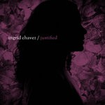 cover: Ingrid Chavez - Justified