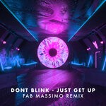 cover: Dont Blink|Fab Massimo - JUST GET UP (Fab Massimo Remix)