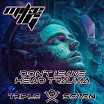 cover: Mike G - Don't Leave / Head Trauma