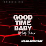 cover: Mark Armitage - Good Time Baby (Hyslop Remix)