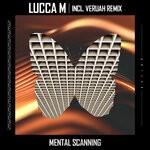 cover: Lucca M - Mental Scanning