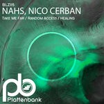 cover: Nahs|Nico Cerban - Take Me Far / Random Access / Healing