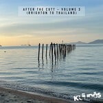 cover: After The Cutt - After The Cutt, Vol 3 (Brighton To Thailand)