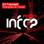 cover: Dj Tranceair - Shanghai De Yewan