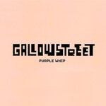 cover: Gallowstreet - Purple Whip