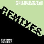 cover: Gallowstreet - Our Dear Metropolis (Beau Zwart Remix)