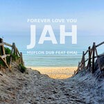 cover: Muflon Dub Soundsystem - Forever Love You JAH