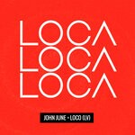 cover: Loco (lv)|John June - Loca