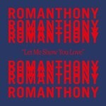 cover: Romanthony - Let Me Show You Love (Classic 12")