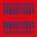 cover: Romanthony - Let Me Show You Love (Hatiras Remix)