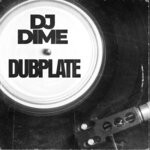 cover: Dj Dime - Dubplate