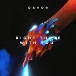 cover: Davor - Right There With You