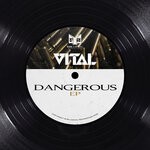 cover: Vital - Dangerous EP