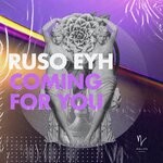 cover: Ruso Eyh - Coming For You