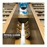 cover: Physical Illusion - Sounds Of The City