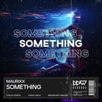 cover: Maurixx - Something