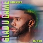 cover: Jason Derulo - Glad U Came (Guz Remix)