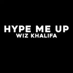 cover: Wiz Khalifa - Hype Me Up (Explicit)