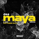 cover: Dee|Dis:turbed - Maya / DIS:TURBED Remix